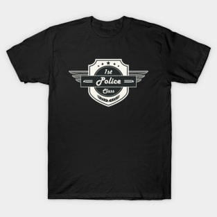 First Class Police! Retro Career Gift T-Shirt